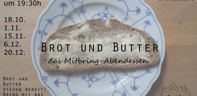 Brot und Butter am Mittwoch, 15.11. - kommt vorbei!