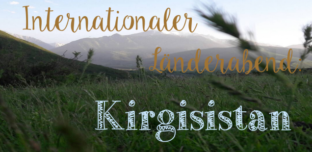 Internationaler Länderabend: Kirgisistan