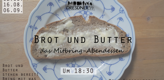 Brot und Butter // 16.08.