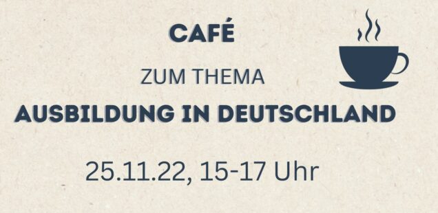Café zum Thema Ausbildung in Deutschland