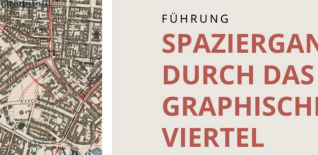 Spaziergang durch das Graphische Viertel, 14.06.23 14:00 Uhr