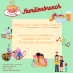 FAMILIENBRUNCH/CІМЕЙНИЙ БРАНЧ/FAMILY BRUNCH 23.07.23, 11:00-13:00 UHR