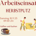 Herbstputz / Arbeitseinsatz, 18.11.23 ab 9:00 Uhr