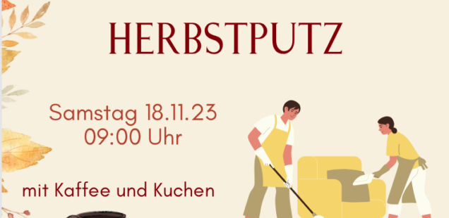 Herbstputz / Arbeitseinsatz, 18.11.23 ab 9:00 Uhr