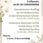 Ausflug zur Orchideenschau in den Botanischen Garten / Collective excursion to the orchid show in the Botanical Garden, 21.02.24 14:30 Uhr