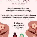Internationaler Frauentag im Willkommenszentrum Leipzig, 08.03. 14:00 Uhr